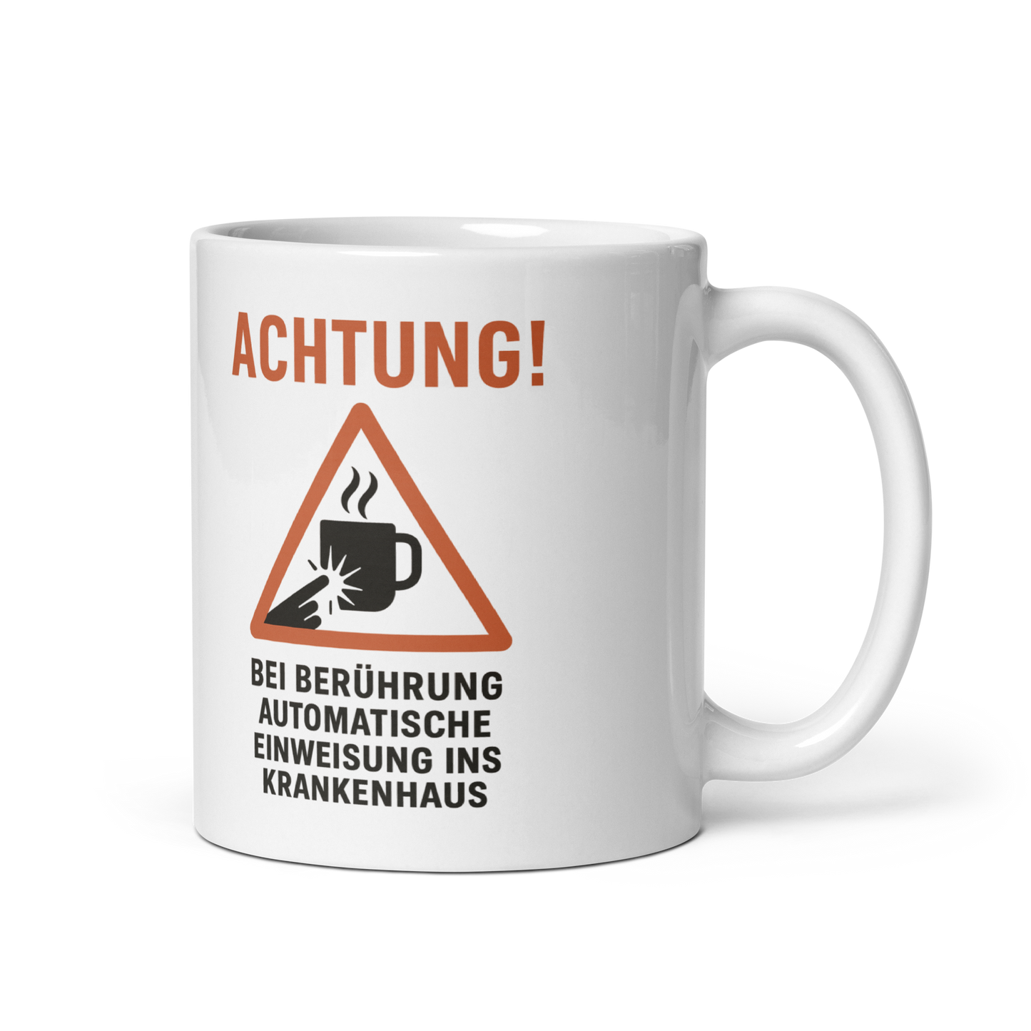 Kaffeetasse mit Warnhinweis – „Achtung! Bei Berührung: automatische Einweisung ins Krankenhaus“